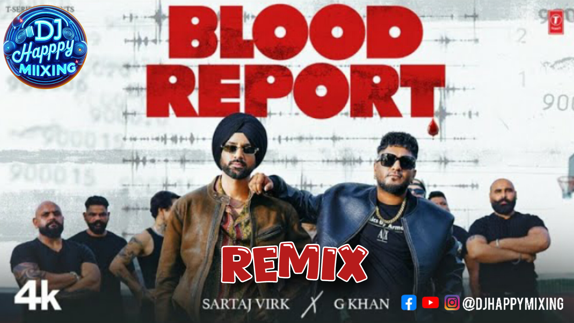 Blood Report Remix Sartaj virk  DjHappymixing  Sartaj virk - G khan 